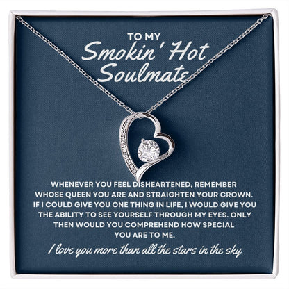 Gift To My Smokin' Hot Soulmate | Forever Love Necklace