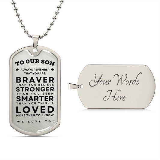 To Our Brave Son - Dog Tag Gift with Ball Chain